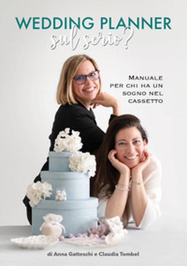 Wedding planner. Sul serio? Manuale per chi ha un sogno nel cassetto - Librerie.coop Wedding planner. Sul serio? Manuale per chi ha un sogno nel cassetto - Librerie.coop