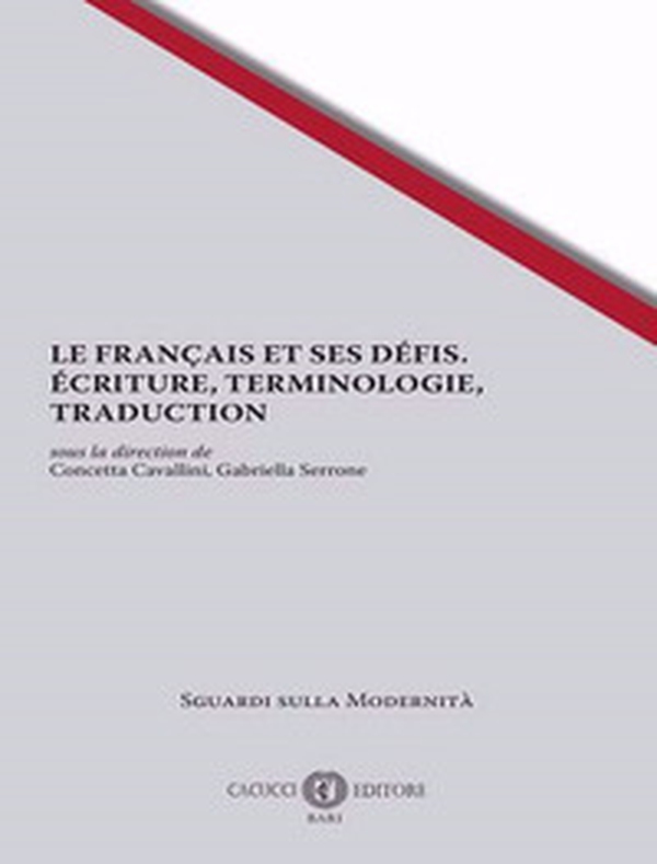 Le français et ses défis. Ecriture, terminologie, traduction - Librerie.coop Le français et ses défis. Ecriture, terminologie, traduction - Librerie.coop