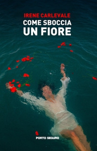 Come sboccia un fiore - Librerie.coop Come sboccia un fiore - Librerie.coop