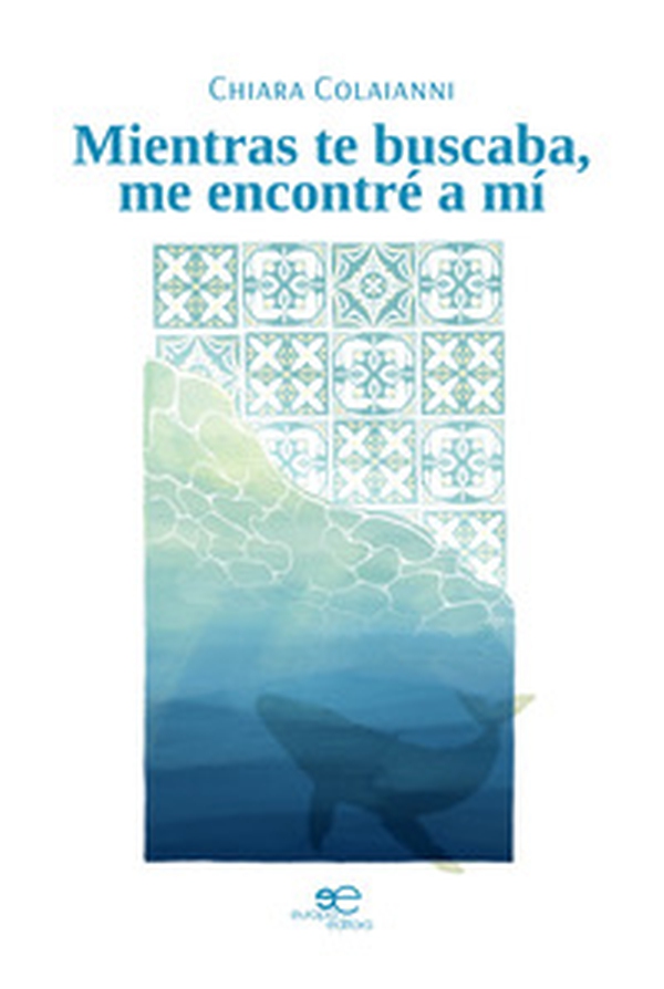 Mientras te buscaba, me encontré a mí - Librerie.coop Mientras te buscaba, me encontré a mí - Librerie.coop