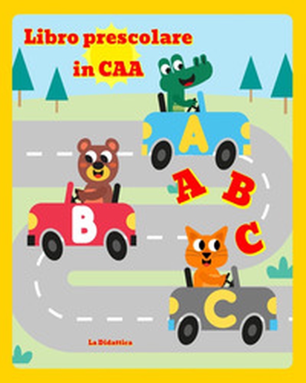 Libro prescolare in CAA - Librerie.coop Libro prescolare in CAA - Librerie.coop
