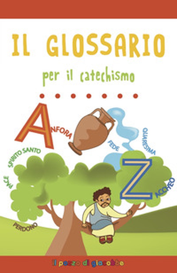 Il glossario per il catechismo - Librerie.coop Il glossario per il catechismo - Librerie.coop