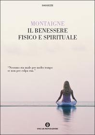 Il benessere fisico e spirituale - Librerie.coop