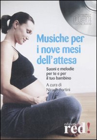 Musiche per i nove mesi dell'attesa. CD Audio - Librerie.coop Musiche per i nove mesi dell'attesa. CD Audio - Librerie.coop