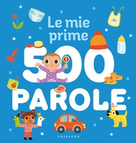 Le mie prime 500 parole - Librerie.coop Le mie prime 500 parole - Librerie.coop