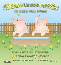 Gli animali della fattoria. Guardo leggo scopro - Librerie.coop