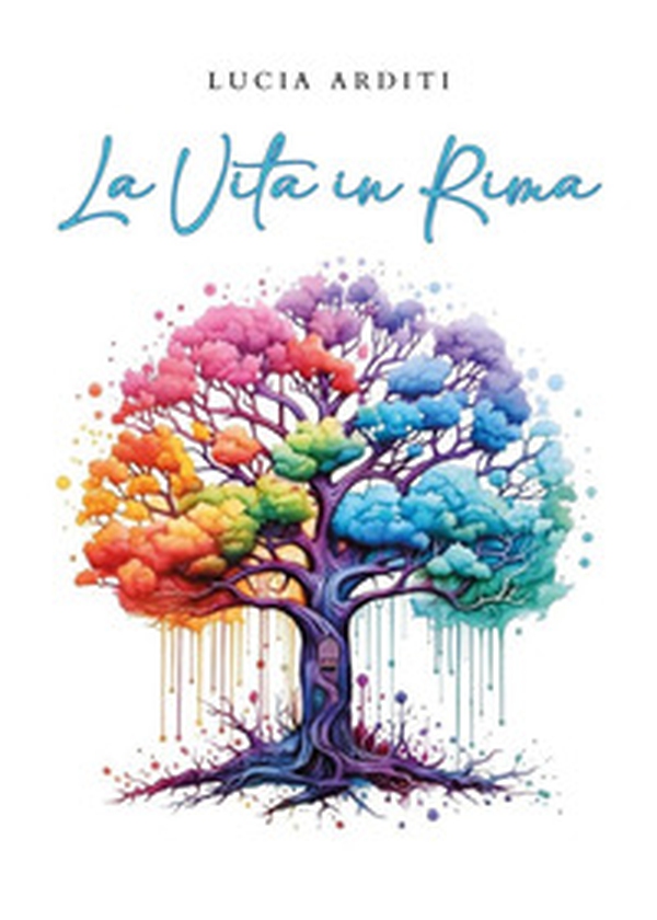 La vita in rima - Librerie.coop La vita in rima - Librerie.coop