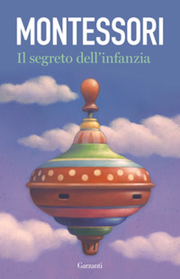 Il segreto dell'infanzia - Librerie.coop Il segreto dell'infanzia - Librerie.coop