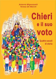 Chieri e il suo voto. Quattro secoli di storia - Librerie.coop