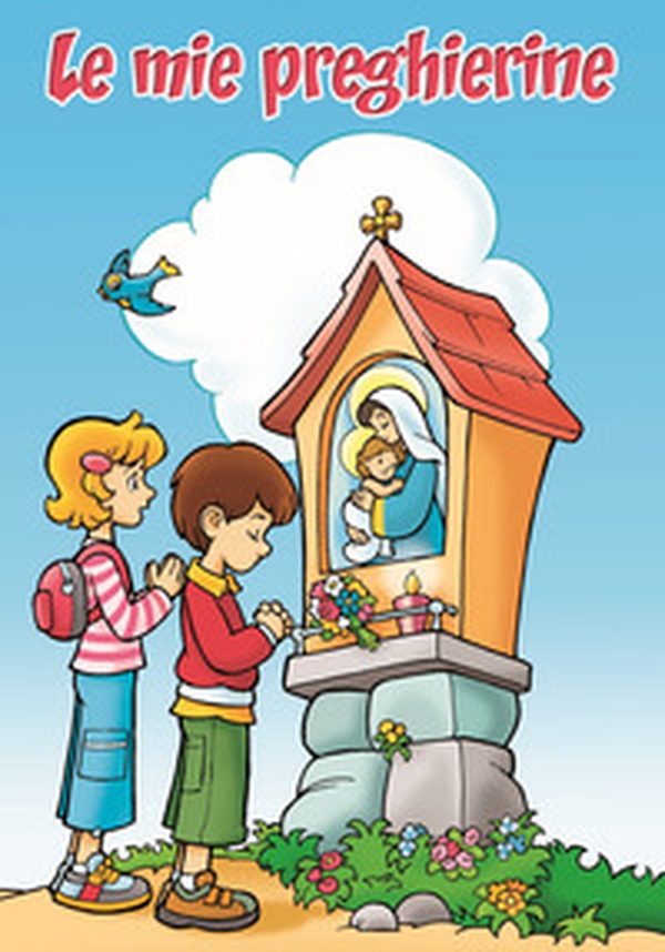 Le mie preghierine - Librerie.coop