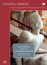 Alla prova della contemporaneità. Intellettuali e politica dall'Ottocento a oggi. Patavina Libertas - Librerie.coop