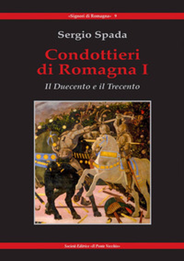 Condottieri di Romagna - Librerie.coop Condottieri di Romagna - Librerie.coop