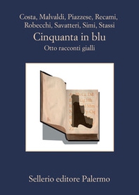 Cinquanta in blu. Otto racconti gialli - Librerie.coop