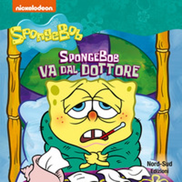 Spongebob va dal dottore - Librerie.coop Spongebob va dal dottore - Librerie.coop
