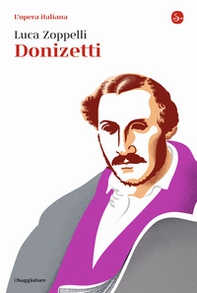 Donizetti. L'opera italiana - Librerie.coop