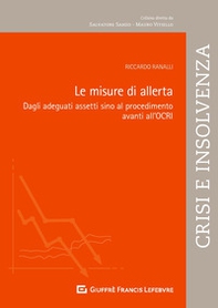 Le misure di allerta. Dagli adeguati assetti sino al procedimento avanti all'OCRI - Librerie.coop