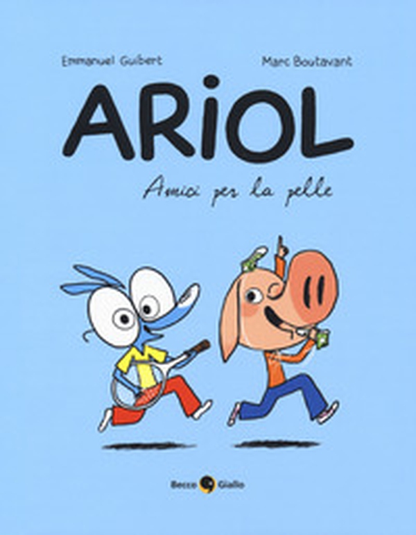Amici per la pelle. Ariol - Librerie.coop Amici per la pelle. Ariol - Librerie.coop