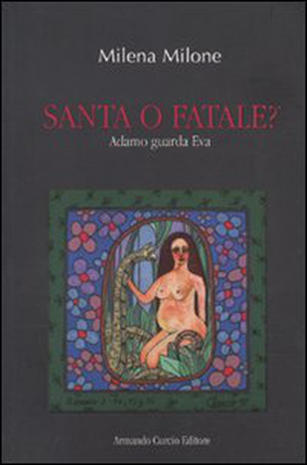 Santa o fatale? Adamo guarda Eva - Librerie.coop Santa o fatale? Adamo guarda Eva - Librerie.coop