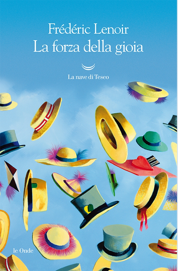 La forza della gioia - Librerie.coop La forza della gioia - Librerie.coop
