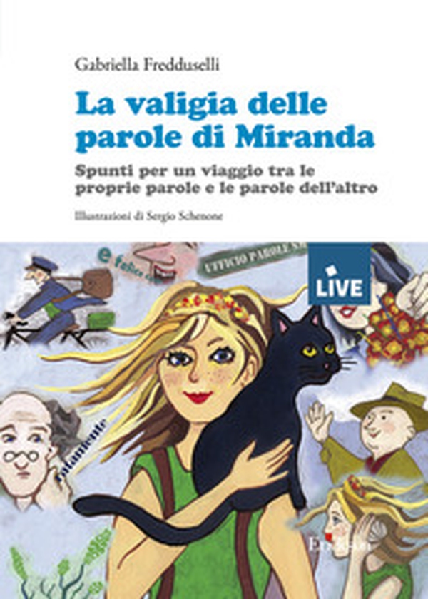 La valigia delle parole di Miranda - DISPONIBILE PRESSO L'EDITORE. Spunti per un viaggio tra le proprie parole e le parole dell'altro - Librerie.coop La valigia delle parole di Miranda - DISPONIBILE PRESSO L'EDITORE. Spunti per un viaggio tra le proprie parole e le parole dell'altro - Librerie.coop