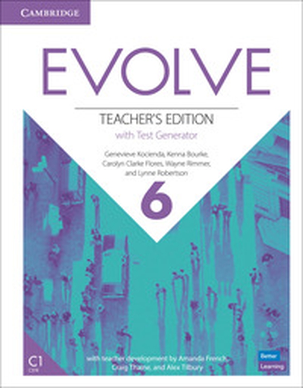 Evolve. Level 6. Teacher's Edition with Test Generator - Librerie.coop Evolve. Level 6. Teacher's Edition with Test Generator - Librerie.coop