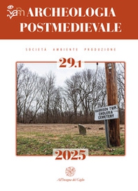 Archeologia postmedievale - Vol. 29.1 - Librerie.coop