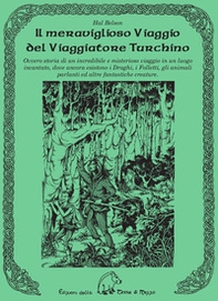Il meraviglioso viaggio del viaggiatore turchino - Librerie.coop