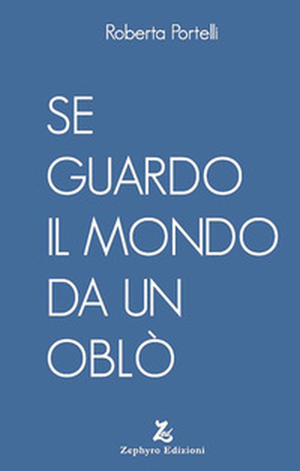 Se guardo il mondo da un oblò - Librerie.coop Se guardo il mondo da un oblò - Librerie.coop