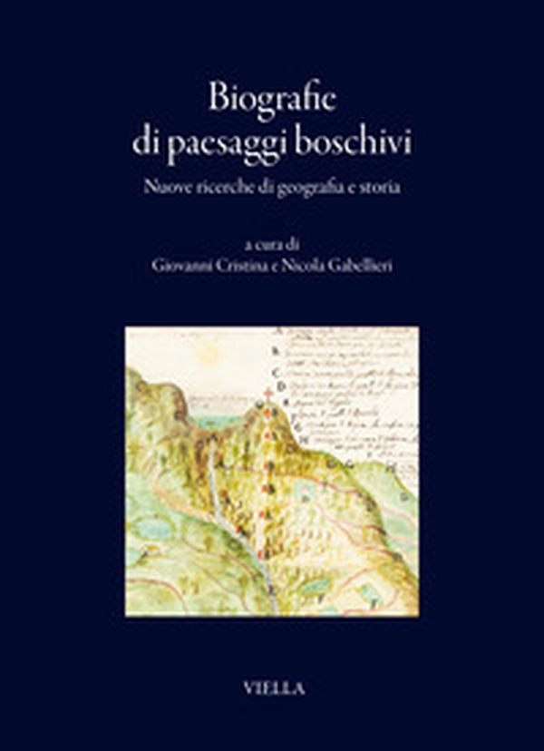 Biografie di paesaggi boschivi. Nuove ricerche di geografia e storia - Librerie.coop Biografie di paesaggi boschivi. Nuove ricerche di geografia e storia - Librerie.coop