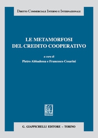 Le metamorfosi del credito cooperativo - Librerie.coop Le metamorfosi del credito cooperativo - Librerie.coop