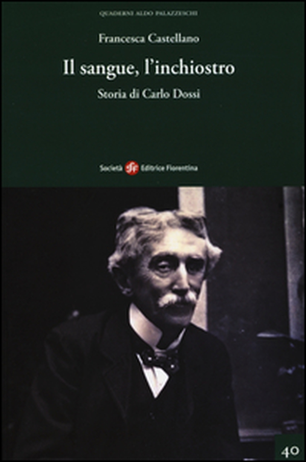 Il sangue, l'inchiostro. Storia di Carlo Dossi - Librerie.coop Il sangue, l'inchiostro. Storia di Carlo Dossi - Librerie.coop