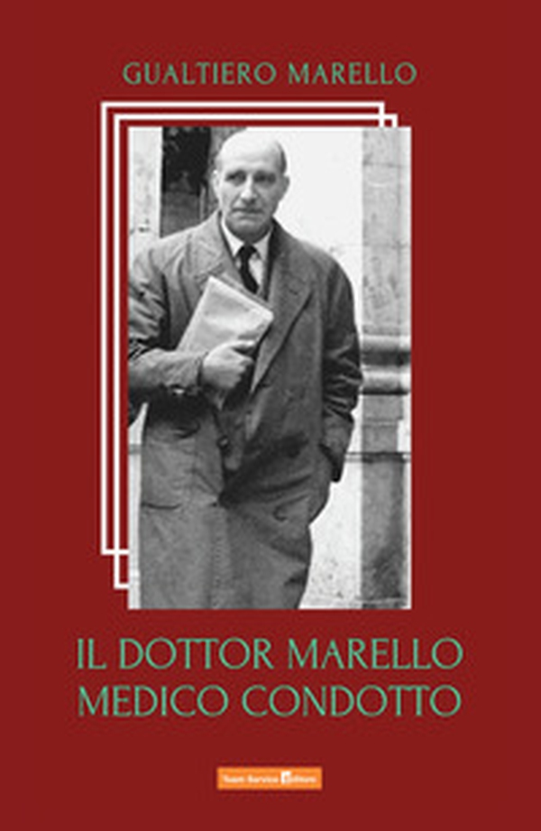 Il dottor Marello medico condotto - Librerie.coop Il dottor Marello medico condotto - Librerie.coop