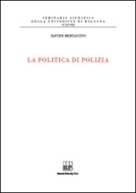 La politica di polizia - Librerie.coop