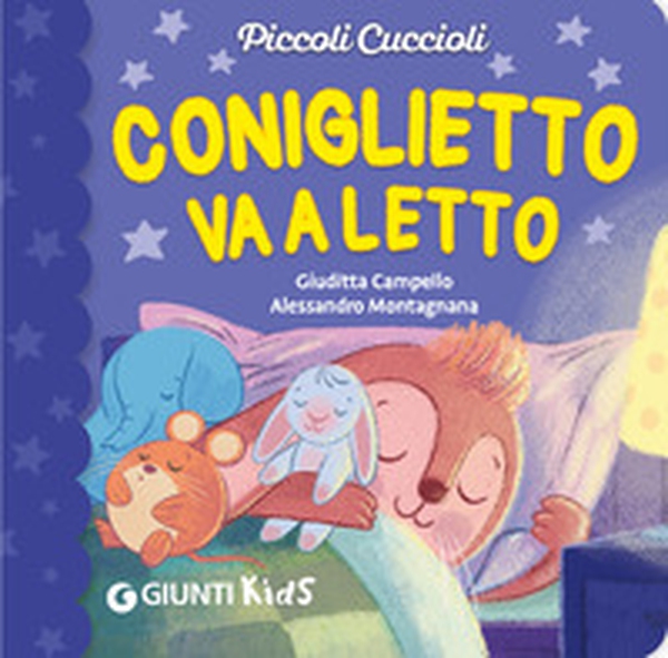 Coniglietto va a letto. Piccoli cuccioli - Librerie.coop Coniglietto va a letto. Piccoli cuccioli - Librerie.coop