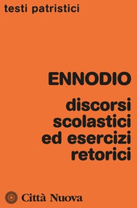 Discorsi scolastici ed esercizi retorici - Librerie.coop