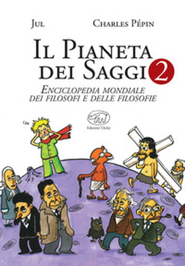 Il pianeta dei saggi. Enciclopedia mondiale dei filosofi e delle filosofie - Librerie.coop Il pianeta dei saggi. Enciclopedia mondiale dei filosofi e delle filosofie - Librerie.coop