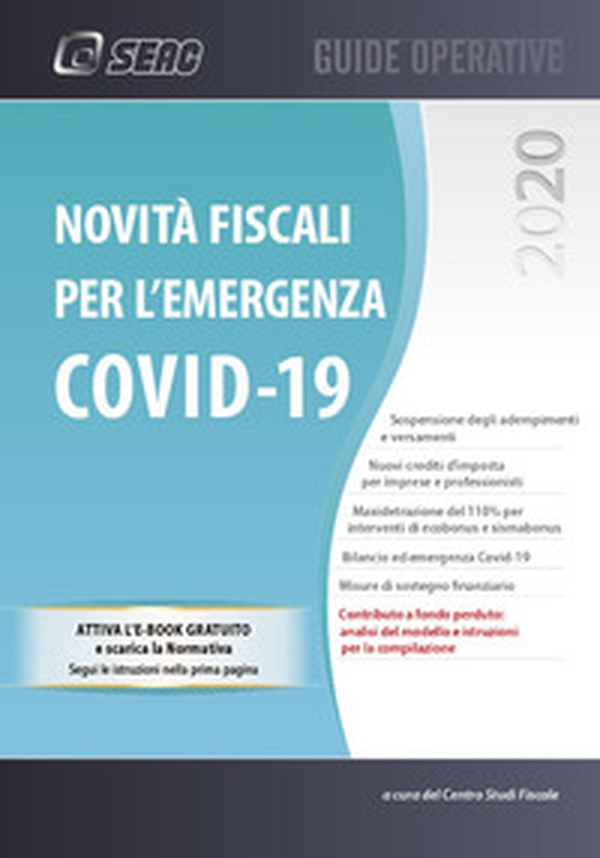 Novità fiscali per l'emergenza Covid-19 - Librerie.coop Novità fiscali per l'emergenza Covid-19 - Librerie.coop