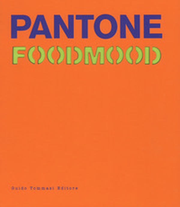 Pantone foodmood - Librerie.coop Pantone foodmood - Librerie.coop