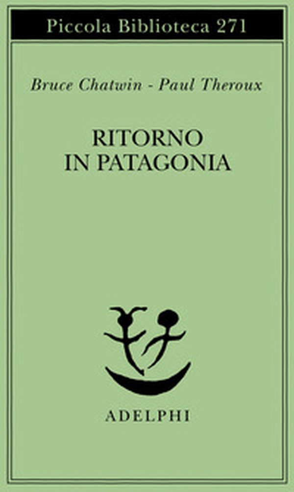 Ritorno in Patagonia - Librerie.coop Ritorno in Patagonia - Librerie.coop