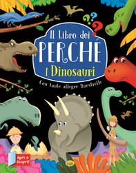 I dinosauri. Il libro dei perché - Librerie.coop