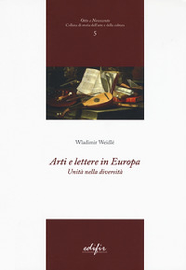 Arti e lettere in Europa. Unità nella diversità - Librerie.coop Arti e lettere in Europa. Unità nella diversità - Librerie.coop
