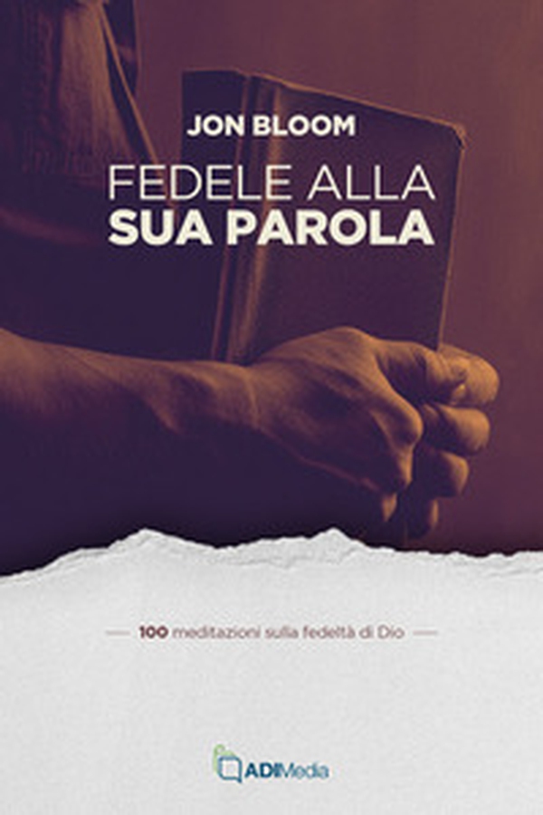 Fedele alla sua parola. 100 meditazioni sulla fedeltà di Dio - Librerie.coop Fedele alla sua parola. 100 meditazioni sulla fedeltà di Dio - Librerie.coop
