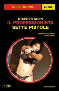 Il Professionista - Sette pistole (Segretissimo) - Librerie.coop