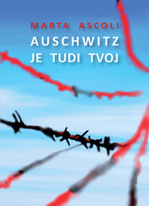 Auschwitz je tudi tvoj - Librerie.coop Auschwitz je tudi tvoj - Librerie.coop