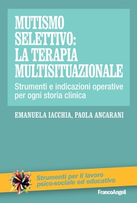 Mutismo selettivo: la terapia multisituazionale - Librerie.coop Mutismo selettivo: la terapia multisituazionale - Librerie.coop