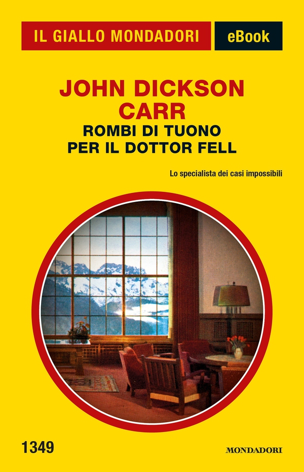 Rombi di tuono per il dottor Fell (Il Giallo Mondadori) - Librerie.coop Rombi di tuono per il dottor Fell (Il Giallo Mondadori) - Librerie.coop