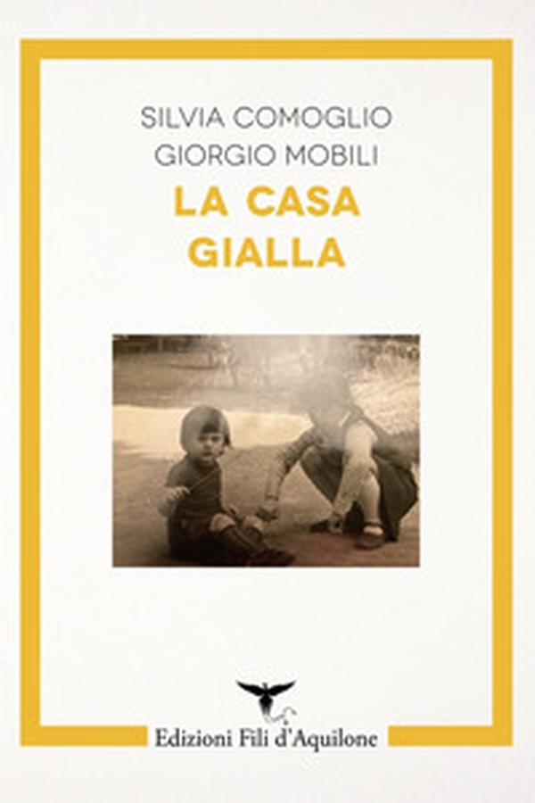 La casa gialla - Librerie.coop La casa gialla - Librerie.coop