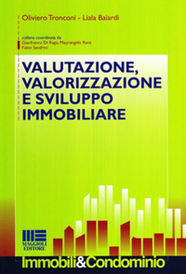 Valutazione, valorizzazione e sviluppo immobiliare - Librerie.coop Valutazione, valorizzazione e sviluppo immobiliare - Librerie.coop