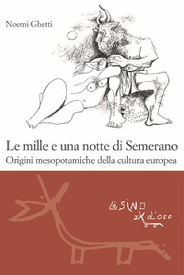 Le mille e una notte di Semerano. Origini mesopotamiche della cultura europea - Librerie.coop Le mille e una notte di Semerano. Origini mesopotamiche della cultura europea - Librerie.coop