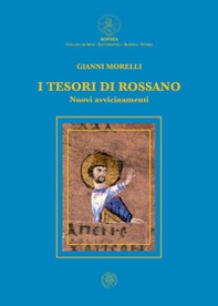 I tesori di Rossano. Nuovi avvicinamenti - Librerie.coop